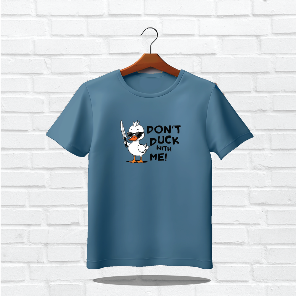 Don't Duck With Me Printed T-Shirts - Image 2