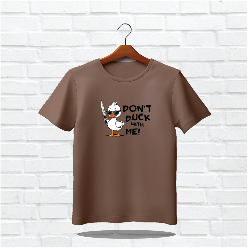 Don't Duck With Me Printed T-Shirts - Image 3
